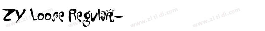 ZY Loose Regular字体转换